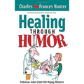 Laugh Yourself Healthy: Keep the Doctor Away--With a Giggle a Day! - Paperback