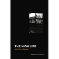 The High Life - Paperback
