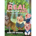The Real Three Little Pigs -as told by the big (not bad) wolf - Hardcover