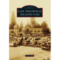 Lake Arrowhead Architecture - Paperback