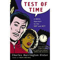 Test of Time: A Novel Approach to the SAT and ACT - Paperback