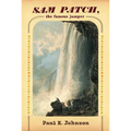 Sam Patch, the Famous Jumper - Paperback