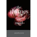 The Rhymes In My Mind - Paperback