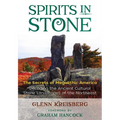 Spirits in Stone: The Secrets of Megalithic America - Paperback