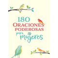 180 Oraciones Poderosas Para Mujeres / 180 Powerful Prayers for Women - Hardcover
