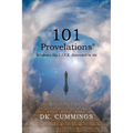 101 Provelations: Wisdoms My L.I.F.E. Revealed to Me - Paperback