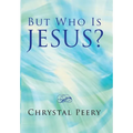 But Who Is Jesus? - Hardcover