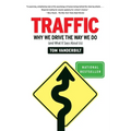 Traffic: Why We Drive the Way We Do (and What It Says about Us) - Paperback