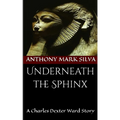 Underneath the Sphinx: A Charles Dexter Ward Story - Paperback