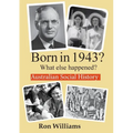 Born in 1943? What else happened? - Paperback