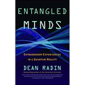 Entangled Minds: Extrasensory Experiences in a Quantum Reality - Paperback