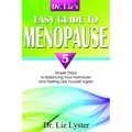 Dr. Liz's Easy Guide to Menopause: 5 Simple Steps to Balancing Your Hormones and Feeling Like Yourself Again - Paperback