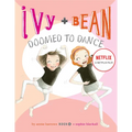 Ivy + Bean Doomed to Dance - Hardcover