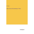 Table Traits with Something on Them - Hardcover
