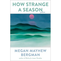 How Strange a Season: Fiction - Hardcover