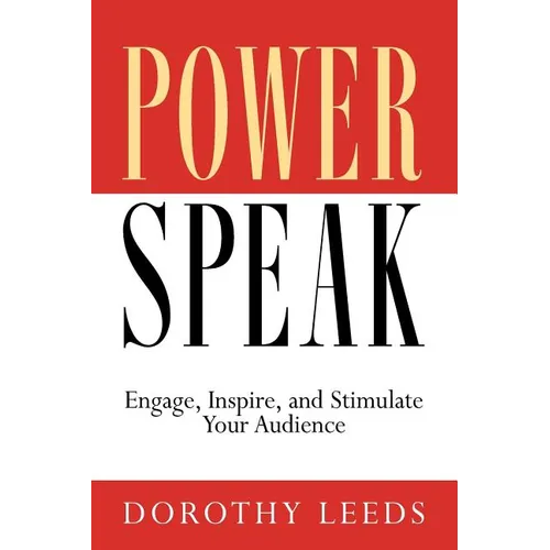 PowerSpeak: Engage, Inspire, and Stimulate Your Audience - Paperback