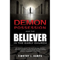 Demon Possession and the Believer in the Early Church - Paperback