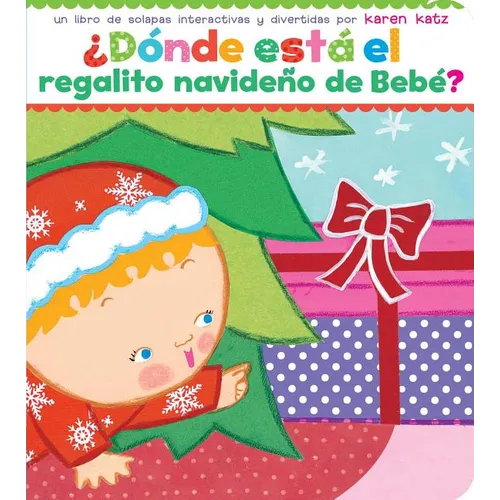 ¿Dónde Está El Regalito Navideño de Bebé? (Where Is Baby's Christmas Present?) - Board Book