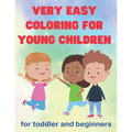 Easy coloring for toddlers: for toddlers and beginners - Tome 3 - Paperback