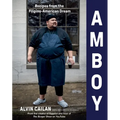 Amboy: Recipes from the Filipino-American Dream - Hardcover