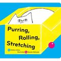 Purring, Rolling, Stretching - Board Book