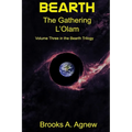 Bearth: Volume Three: The Gathering L'Olam - Paperback