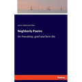 Neghborly Poems: On friendship, grief and farm-life - Paperback