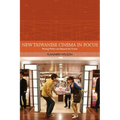 New Taiwanese Cinema in Focus: Moving Within and Beyond the Frame - Paperback