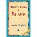Thirty Years a Slave - Paperback