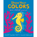 Show Your Colors - Board Book