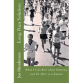 Long Run Solution: What I Like Best about Running, and Do Most as a Runner - Paperback