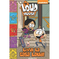 The Loud House: Livin' La Casa Loud! - Paperback