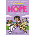 Project Animal Rescue (Alyssa Milano's Hope #2) - Hardcover