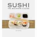Sushi: The Beginner's Guide - Hardcover