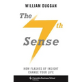 The Seventh Sense: How Flashes of Insight Change Your Life - Hardcover