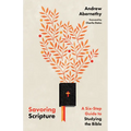 Savoring Scripture: A Six-Step Guide to Studying the Bible - Paperback