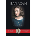 I Live Again: A Memoir - Paperback