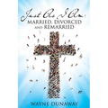 Just as I Am: Married, Divorced and Remarried - Paperback