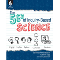 The 5es of Inquiry-Based Science - Paperback