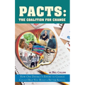 Pacts: The Coalition for Change: How One District's Effort to Change Could Help You Build a Better School - Paperback
