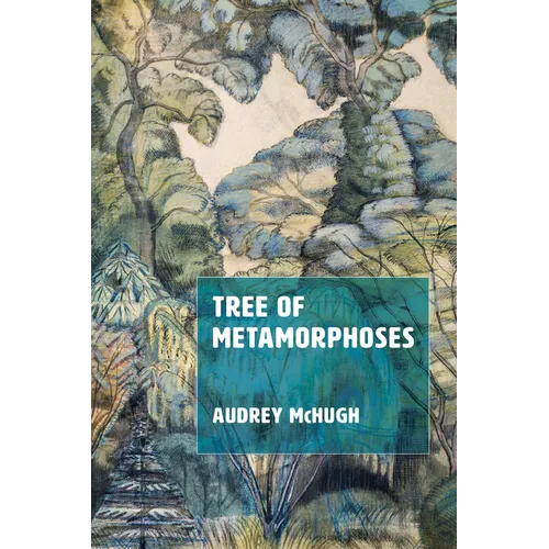 Tree of Metamorphoses - Hardcover
