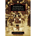 Symphoria: The Orchestra of Central New York - Paperback