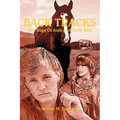 Back Tracks: The Saga Of Josh and Little Bird - Paperback