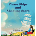 Pirate Ships and Shooting Stars - Hardcover