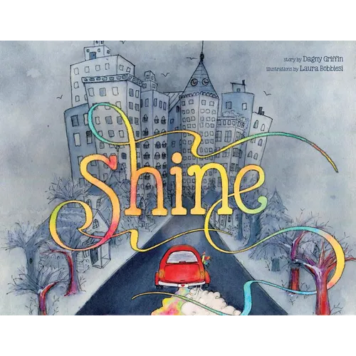 Shine: A Wordless Book about Love - Hardcover