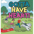 Gotta Have Heart! - Hardcover