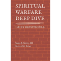 Spiritual Warfare: Deep Dive Daily Devotional - Paperback