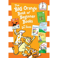 The Big Orange Book of Beginner Books: The Shape of Me and Other Stuff; Ten Apples Up on Top!; Marvin K. Mooney Will You Please Go Now?; Hooper Humper - Hardcover