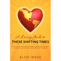 A Loving Guide to These Shifting Times - Paperback