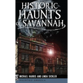 Historic Haunts of Savannah - Hardcover